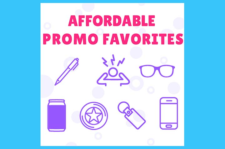 Low Cost, High Impact: Affordable Promo Favorites